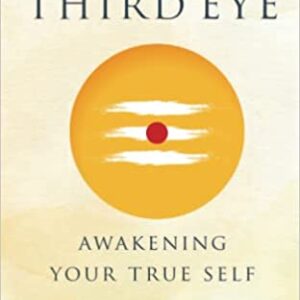 The Third Eye: Awakening Your True Self
