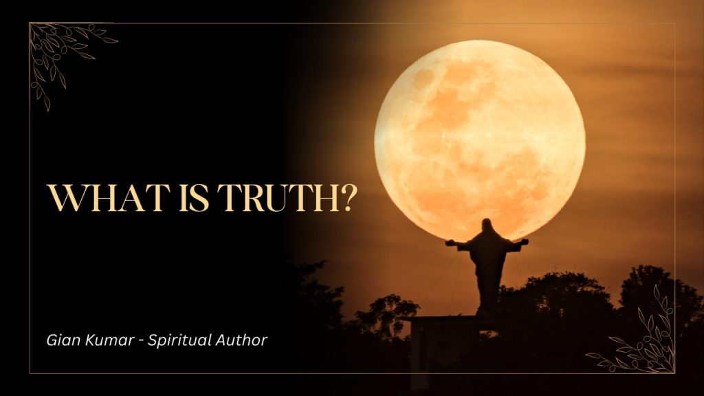 What-is-Truth